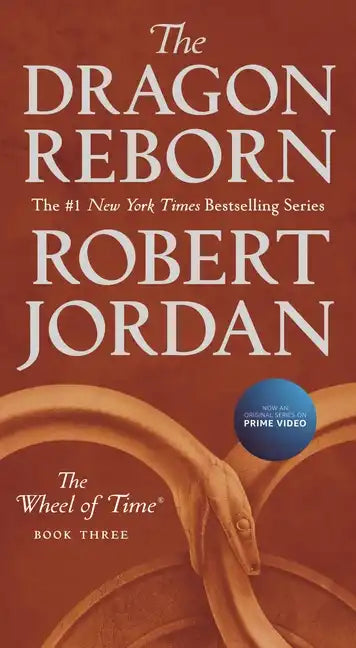The Dragon Reborn: Book Three of 'The Wheel of Time' - Paperback