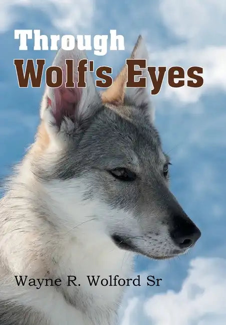 Through Wolf's Eyes - Hardcover