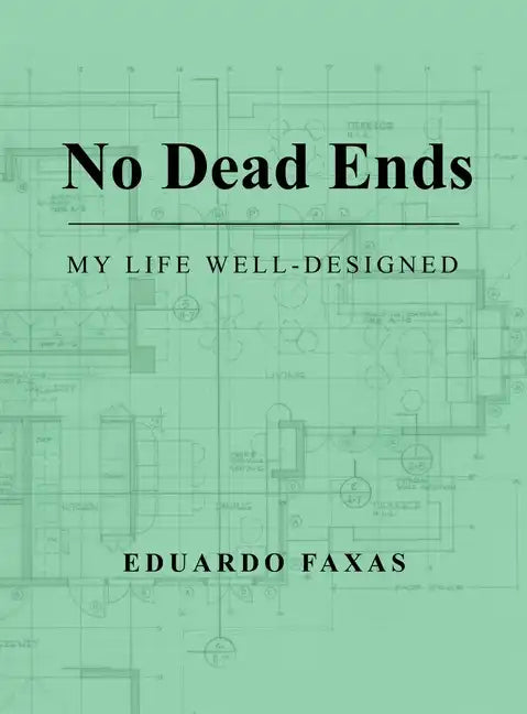 No Dead Ends: My Life Well-Designed - Hardcover
