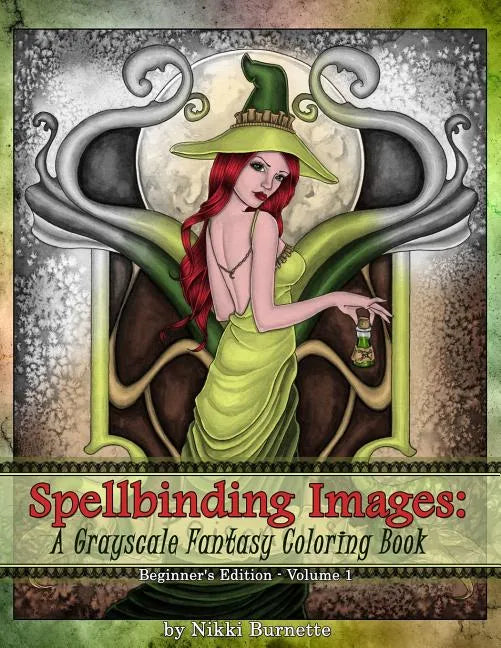Spellbinding Images: A Grayscale Fantasy Coloring Book: Beginner's Edition - Paperback