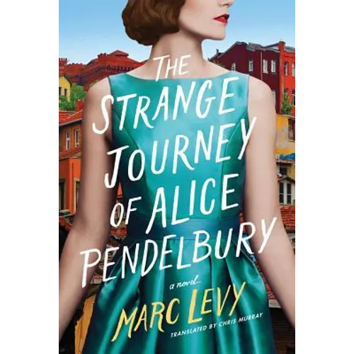 The Strange Journey of Alice Pendelbury - Paperback