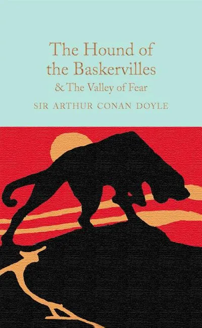 The Hound of the Baskervilles & the Valley of Fear - Hardcover