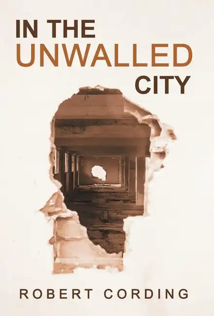 In the Unwalled City - Hardcover