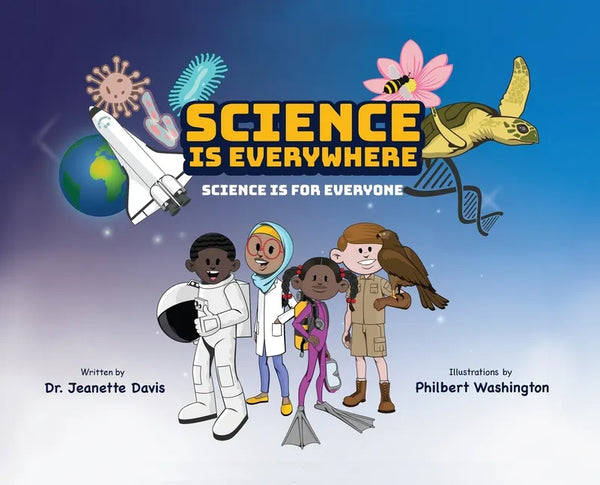 Science is Everywhere: Science is for Everyone - Hardcover