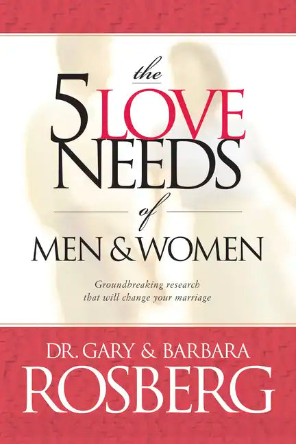 The 5 Love Needs of Men and Women - Paperback