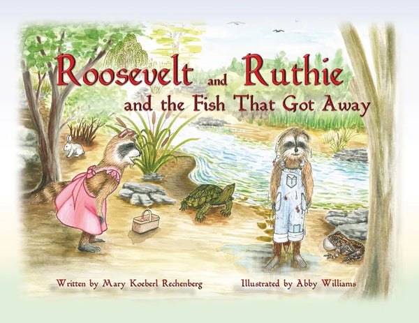 Roosevelt and Ruthie and the Fish That Got Away - Paperback