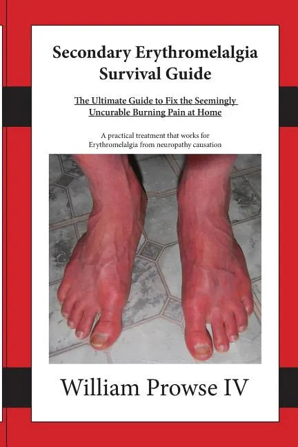 Secondary Erythromelalgia Survival Guide - Paperback