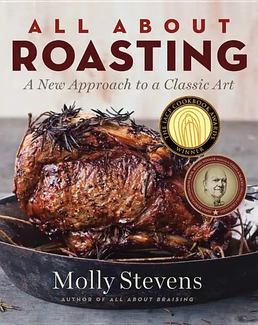 All about Roasting: A New Approach to a Classic Art - Hardcover