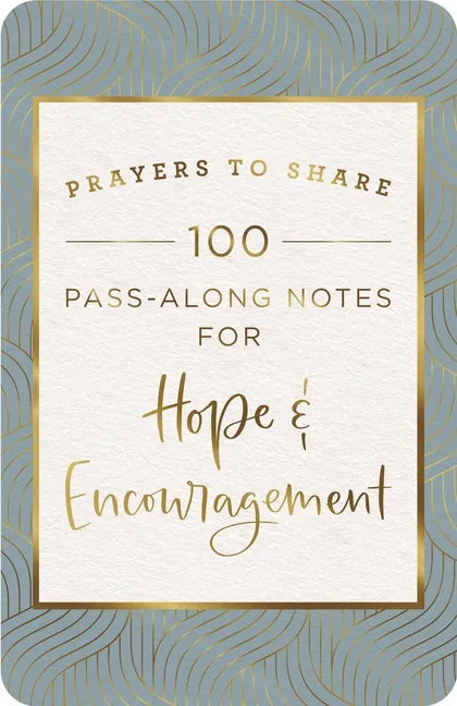 Prayers to Share: Hope & Encouragement - Paperback