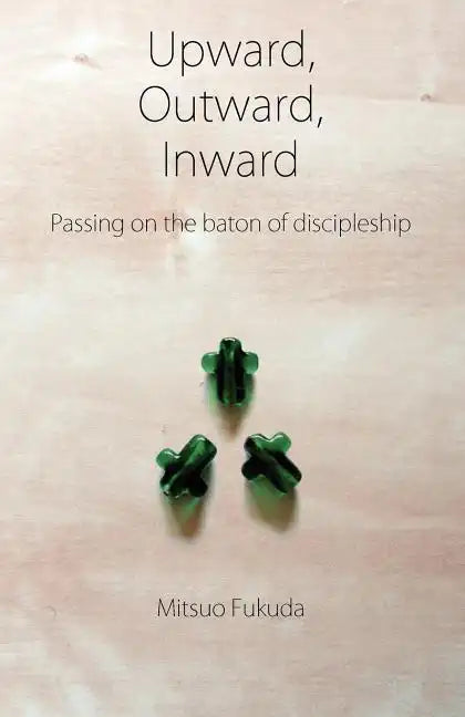 Upward, Outward, Inward - Paperback