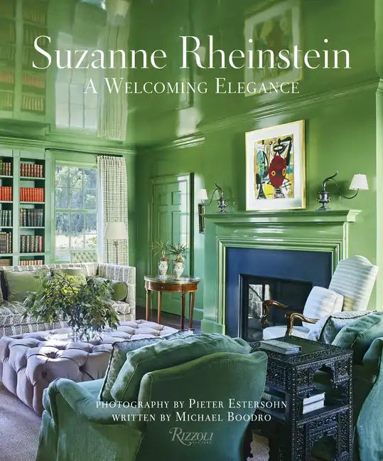 Suzanne Rheinstein: A Welcoming Elegance - Hardcover