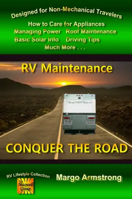 Conquer The Road: RV Maintenance for Travelers - Paperback