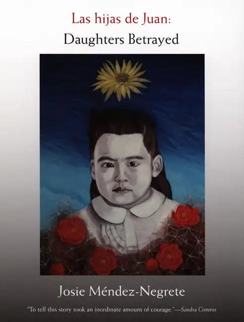 Las hijas de Juan: Daughters Betrayed - Paperback