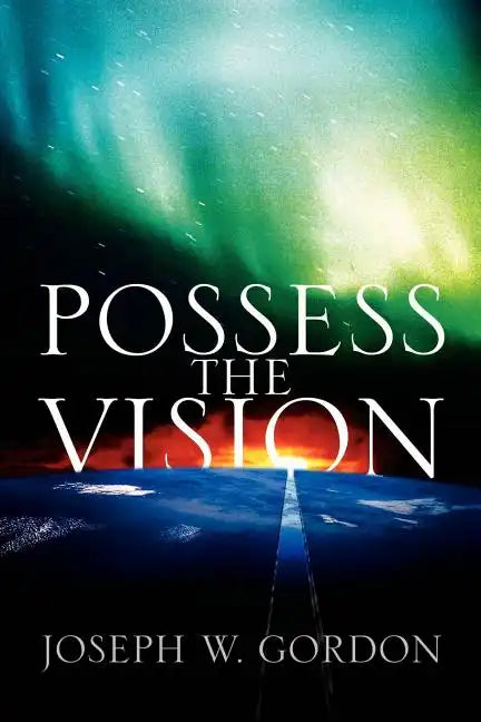 Possess the Vision - Paperback
