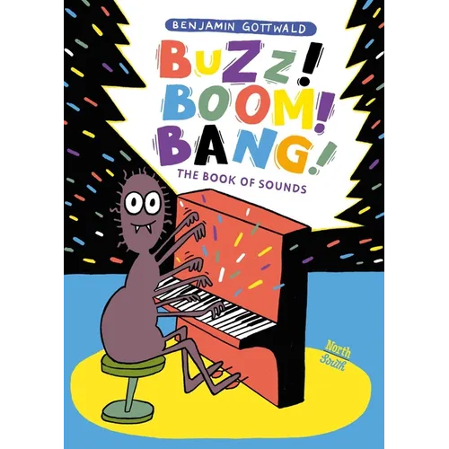Buzz! Boom! Bang!: The Book of Sounds - Hardcover