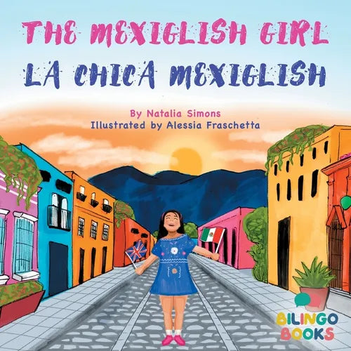 The Mexiglish Girl / La Chica Mexiglish - Paperback