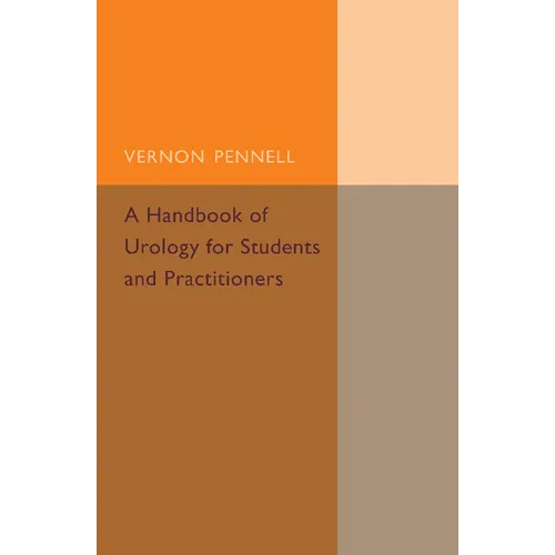 A Handbook of Urology for Students and Practitioners - Paperback