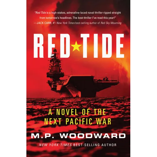 Red Tide: A Novel of the Next Pacific War - Hardcover