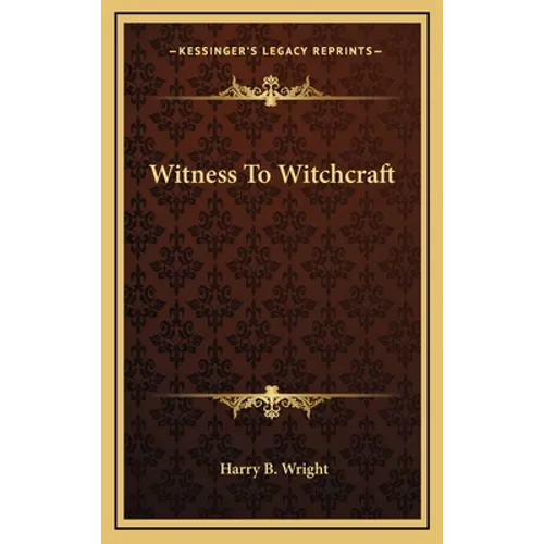 Witness To Witchcraft - Hardcover