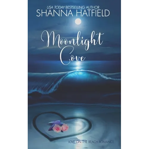 Moonlight Cove: A Sweet Beach Romance - Paperback
