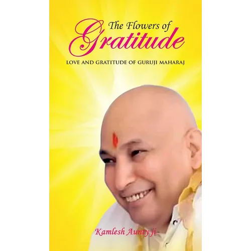 The Flowers of Gratitude - Hardcover