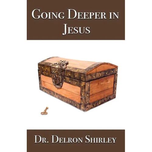Going Deeper in Jesus - Paperback