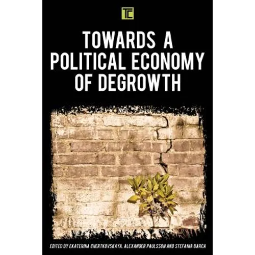 Towards a Political Economy of Degrowth - Paperback