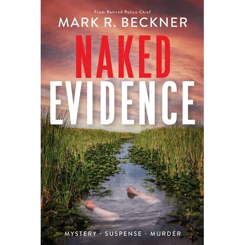 Naked Evidence: Crime Thrillers - Paperback