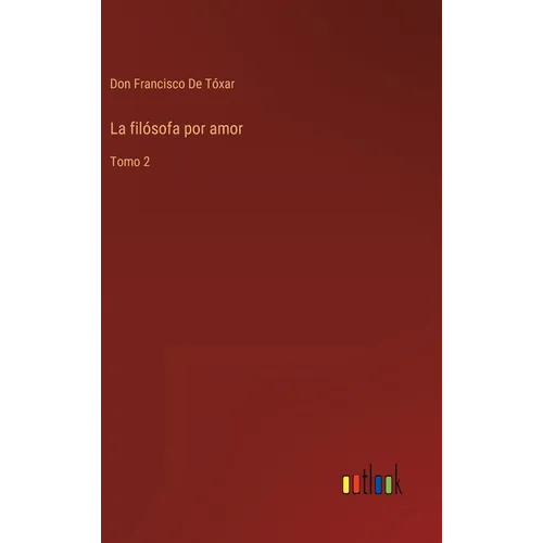 La filósofa por amor: Tomo 2 - Hardcover