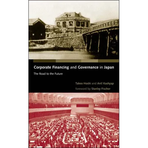 Corporate Financing and Governance in Japan: The Road to the Future - Paperback