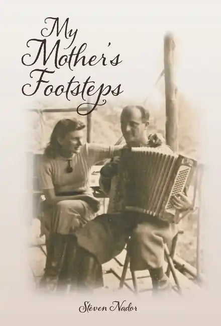 My Mother's Footsteps - Hardcover