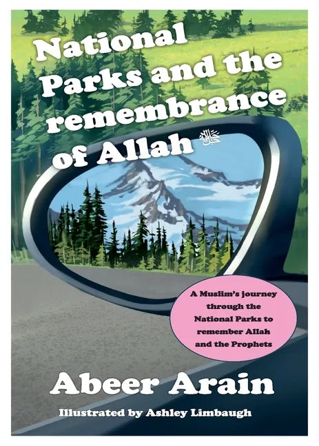 National Parks and the remembrance of Allah: A spiritual journey through the National Parks - Paperback