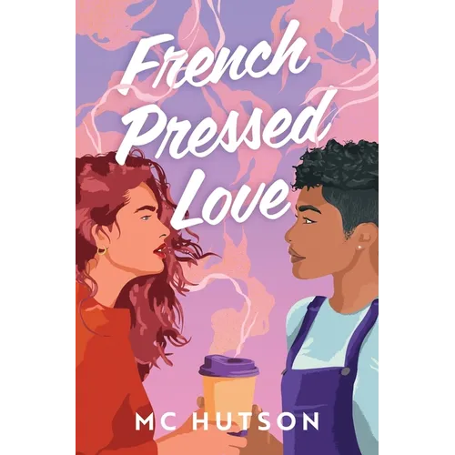 French Pressed Love: A Slow Burn Sapphic Romance - Paperback
