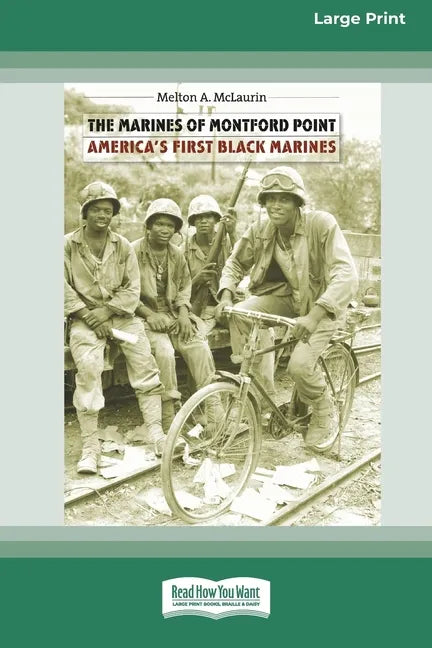 The Marines of Montford Point: America's First Black Marines [Standard Large Print 16 Pt Edition] - Paperback