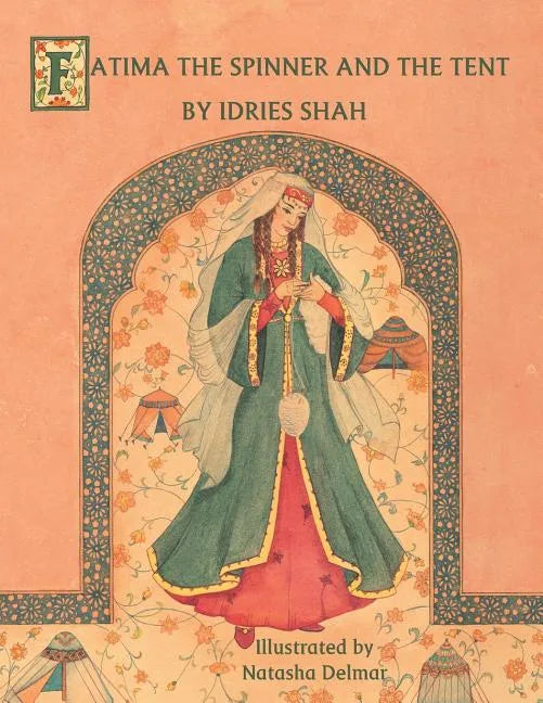 Fatima the Spinner and the Tent - Paperback