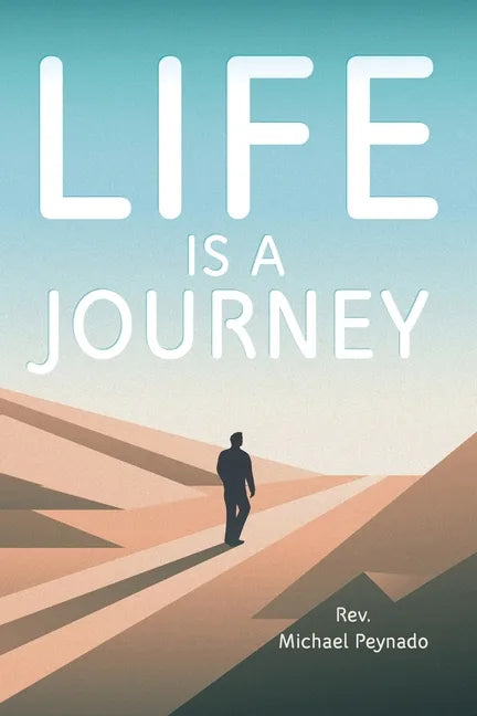 Life Is a Journey - Paperback
