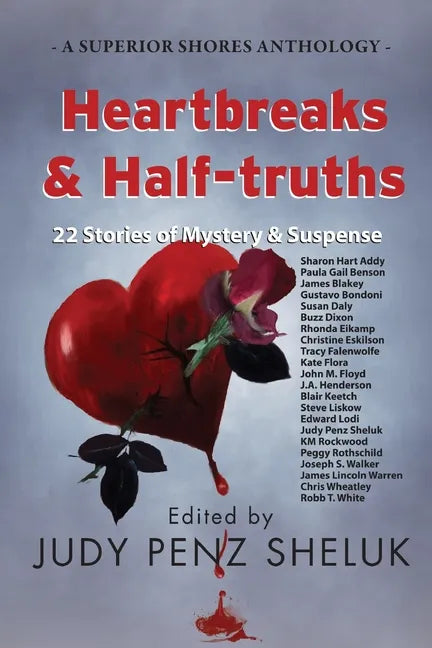 Heartbreaks & Half-truths: 22 Stories of Mystery & Suspense - Paperback