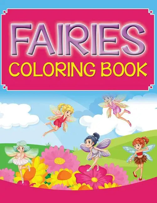 Fairies Coloring Book - Paperback