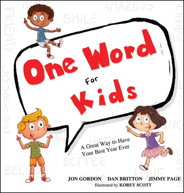 One Word for Kids: A Great Way to Have Your Best Year Ever - Hardcover