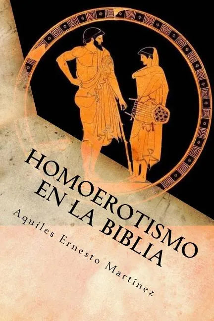 Homoerotismo en la Biblia: Lectura deconstructiva - Paperback