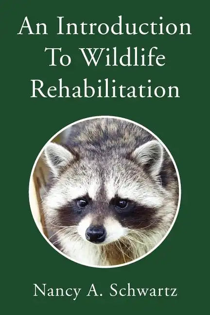 An Introduction to Wildlife Rehabilitation - Paperback