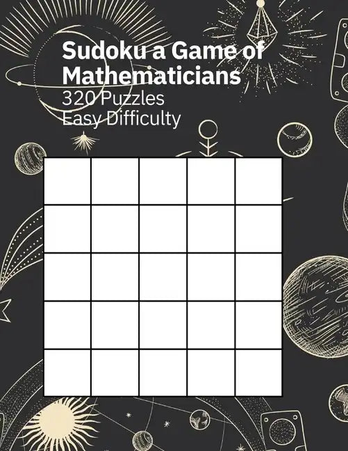 Sudoku A Game of Mathematicians 320 Puzzles Easy Difficulty - Paperback