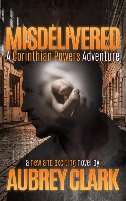 Misdelivered: A Corinthian Powers Adventure - Paperback