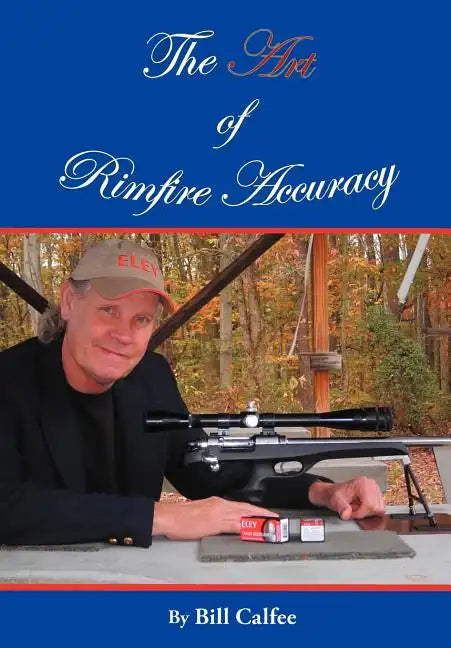 The Art of Rimfire Accuracy - Hardcover