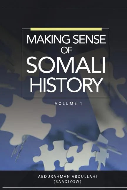 Making Sense of Somali History: Volume 1 - Paperback