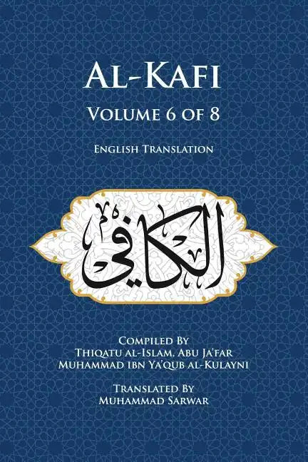 Al-Kafi, Volume 6 of 8: English Translation - Paperback