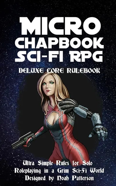 Micro Chapbook Sci-Fi RPG: Deluxe Core Rulebook - Paperback