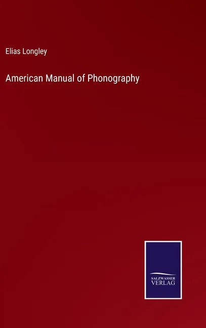 American Manual of Phonography - Hardcover
