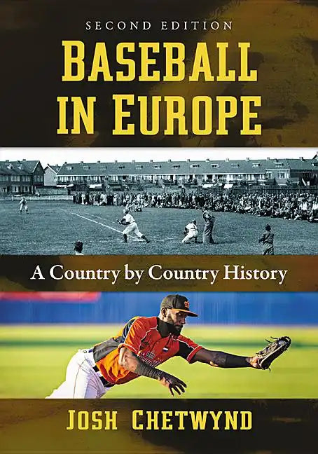 Baseball in Europe: A Country by Country History, 2D Ed. - Paperback
