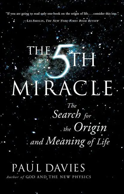 The Fifth Miracle: The Search for the Origin and Meaning of Life - Paperback